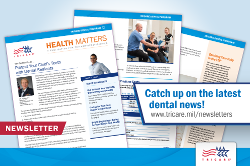 Check Out the Latest TRICARE Dental Program Newsletter