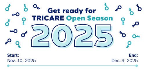 Get ready for TRICARE Open Season 2025: What you need to know